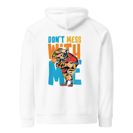 Sweat à capuche écologique Raglan unisexe - Don't mess with me - pimp your tee